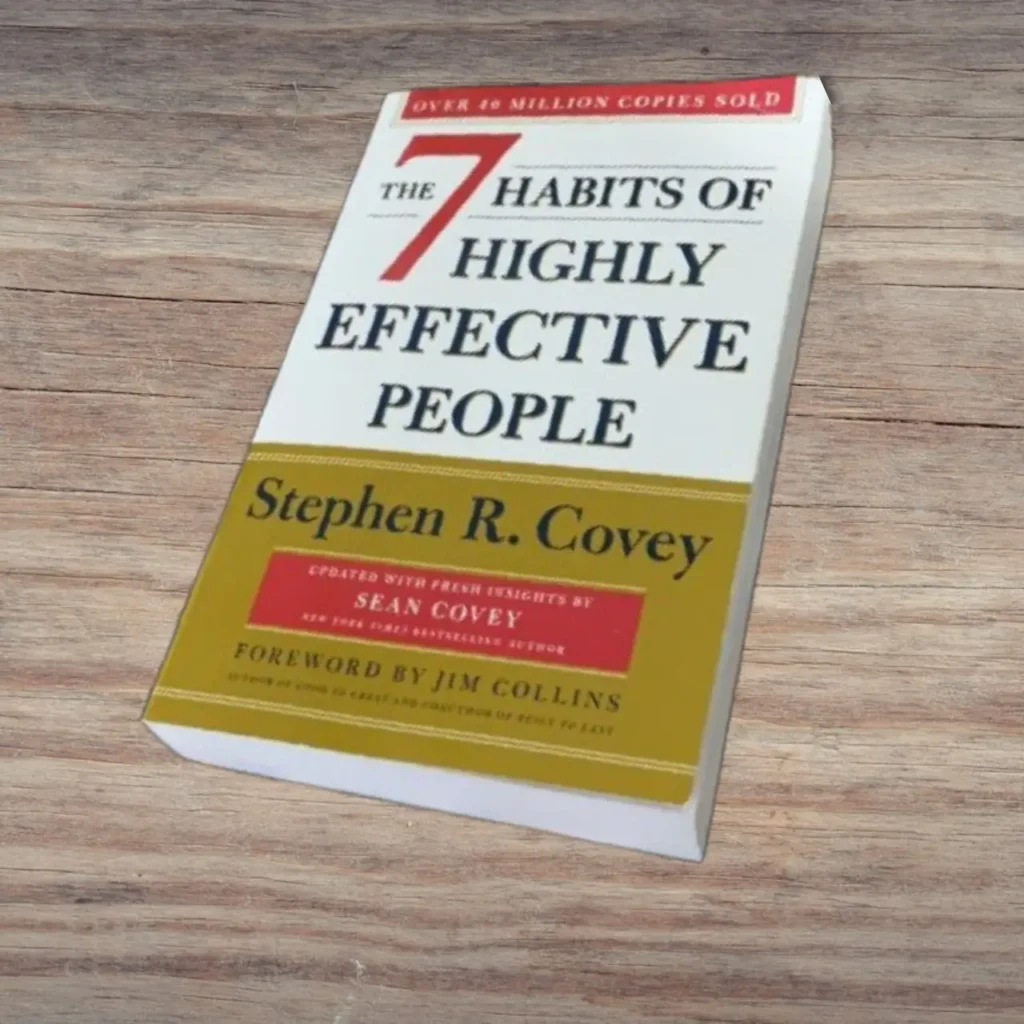 Stephen Covey’s 7 Habits of Highly Effective People– featured in the best motivational books to build habits, discipline, and effectiveness